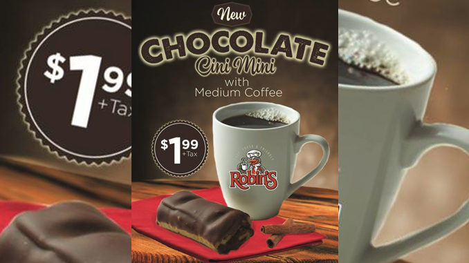 Get A New Chocolate Cini Mini And Coffee For $1.99 At Robin’s Donuts