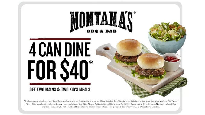 Four Can Dine For $40 At Montana’s Through February 25, 2017 With This Coupon