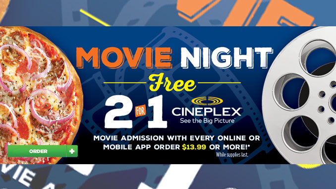Pizza Pizza Offers 2 for 1 Cineplex Movie Admission Promotion