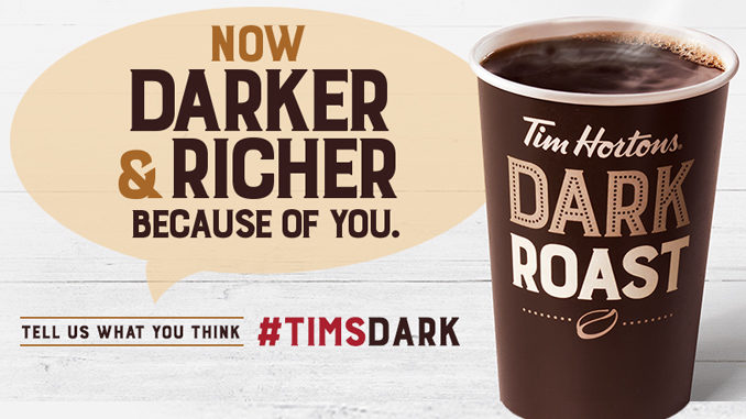 Tim Hortons Introduces Darker, Richer Dark Roast Coffee