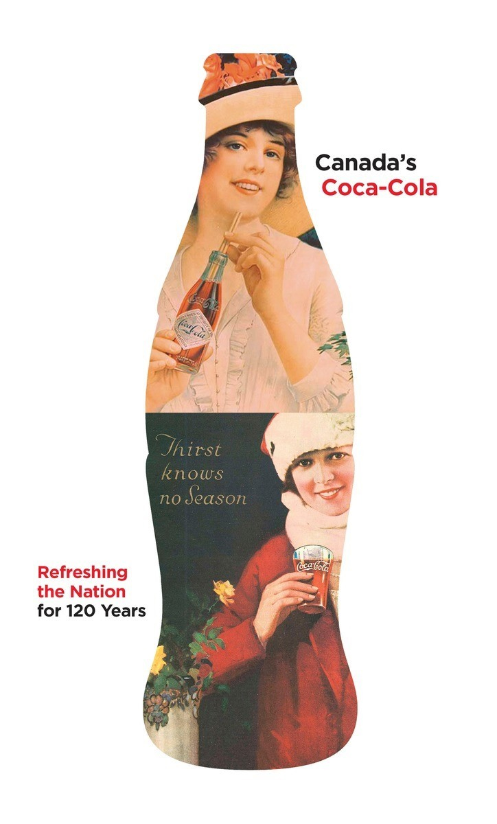Canada’s Coca-Cola: Refreshing the Nation for 120 Years