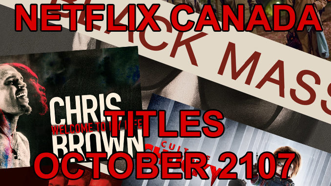 Here’s What’s Streaming On Netflix Canada In October 2017