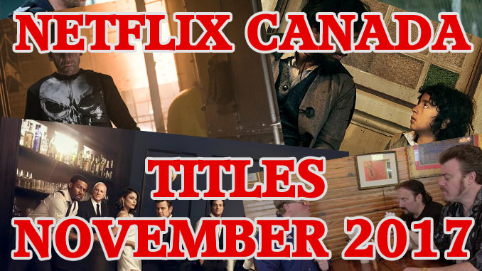 Here’s What’s Playing On Netflix Canada In November 2017