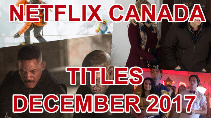 Here’s What’s Playing On Netflix Canada In December 2017