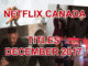 Here’s What’s Playing On Netflix Canada In December 2017
