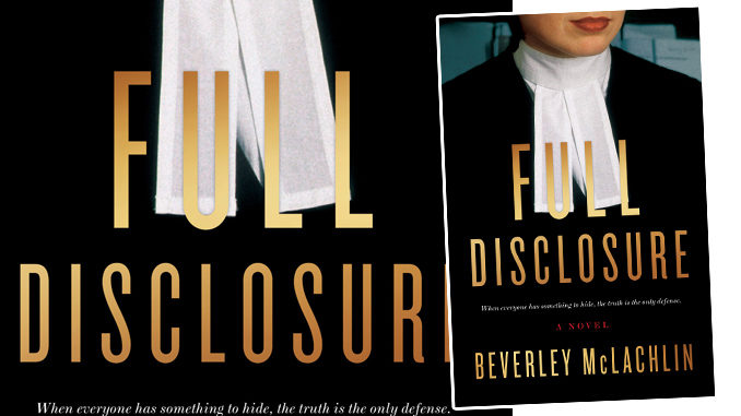 ‘Full Disclosure’ A Novel By Former Chief Justice Beverley McLachlin Coming On May 1, 2018