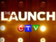 CTV Begins Casting For Season 2 Of The Launch