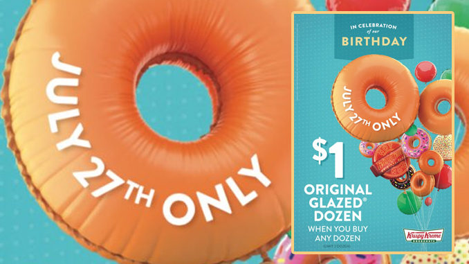 Get A Dozen Original Glazed Doughnut Dozens For $1 With Purchase Of Any Dozen At Krispy Kreme On July 27, 2018