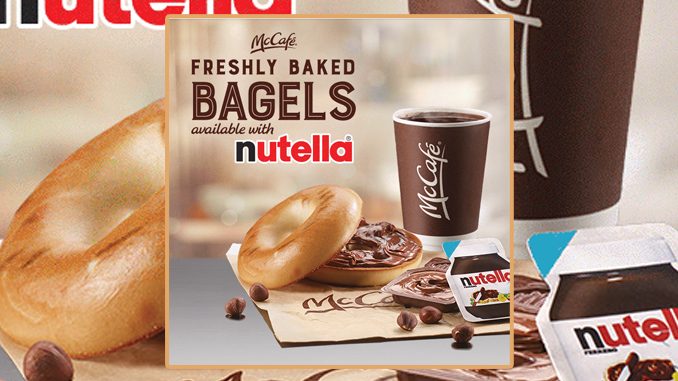McDonald’s Canada Offfers A Bagel With Nutella For $1.29 Through March 17, 2019