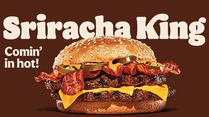 Burger King Canada Introduces New Sriracha King Sandwich