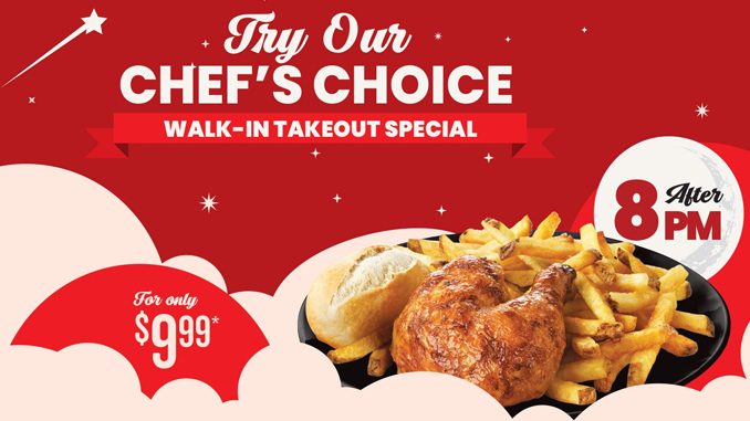 Swiss Chalet Offers New Chef’s Choice Walk-In Takeout Special After 8 P.M.