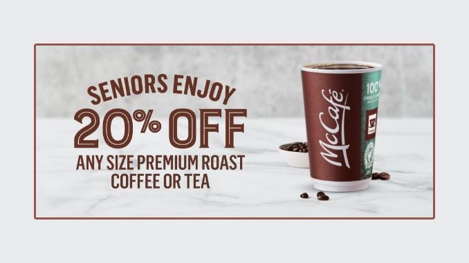 McDonald’s Canada Offers Seniors 20% Off Any Size Coffee Or Tea Every Day