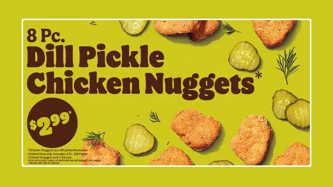 Burger King Canada Introduces New Dill Pickle Chicken Nuggets