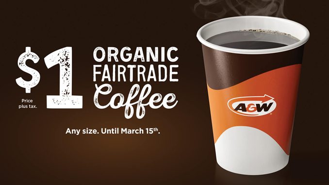 A&W Canada Offers $1 Any Size Coffee Through March 15, 2022