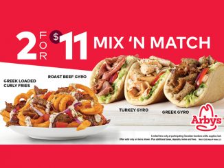 Arby’s Canada Welcomes Back Greek Loaded Curly Fries As Part Of 2 For $11 Mix ‘N Match Deal