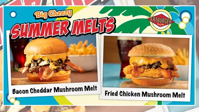 Fatburger Canada Welcomes Back Bacon Cheddar Mushroom Melt And Fried Chicken Mushroom Melt