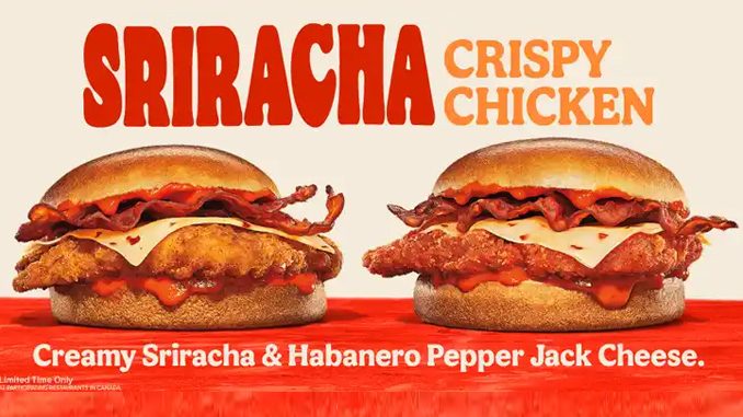 Burger King Canada Adds New Sriracha Crispy Chicken Sandwiches