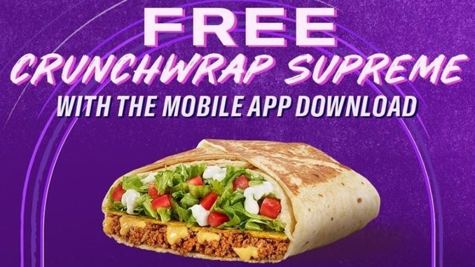 Taco Bell Canada Offers Free Crunchwrap Supreme With Mobile App Download