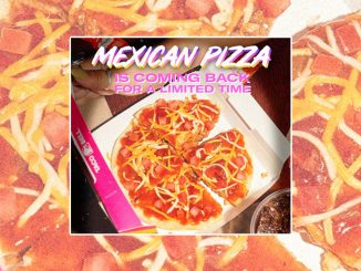 Taco Bell Canada Is Bringing Back The Mexican Pizza On February 6, 2023