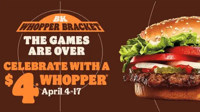 Burger King Canada Offers $4 Whopper Deal In The App Through April 17, 2023