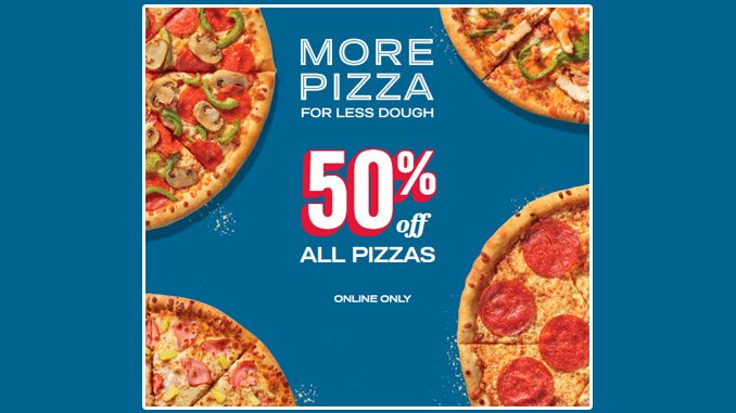 Domino’s Canada Offers 50% Off Al Pizzas Ordered Online Through April 30, 2023