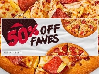 Pizza Hut Canada Offers 50% Off Faves Deal